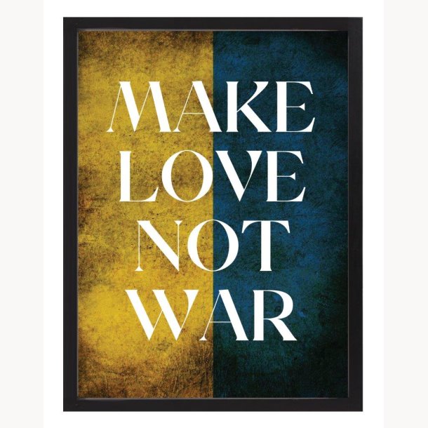 Billede med ramme - Make love not war