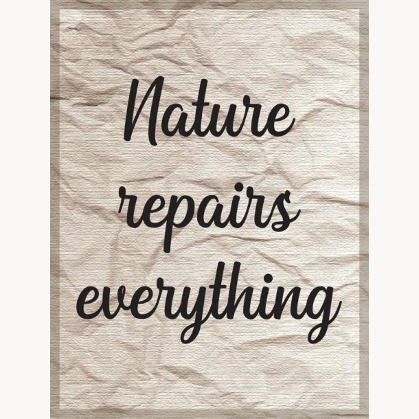 Træ Skilt HDF - Nature repairs everything