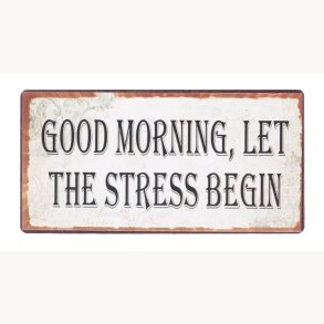 Magnet - Good morning let the stress begin