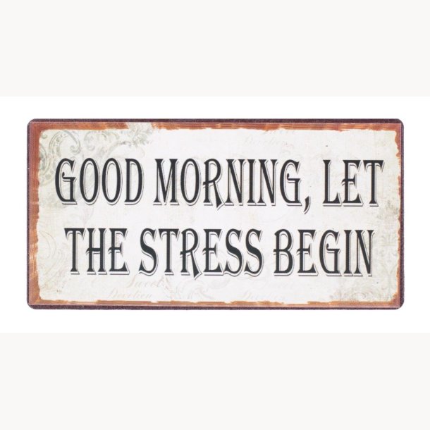 Magnet - Good morning let the stress begin
