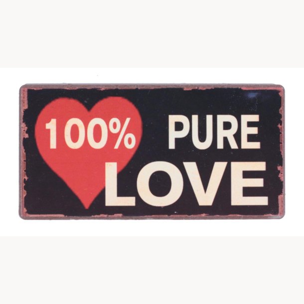 Magnet - 100 % pure love