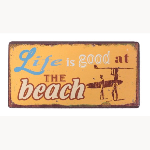 Magnet - Life is good at the beach
