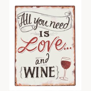 Sign - All you need is love... And wine