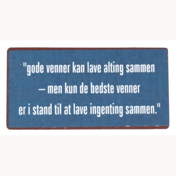 Magnet - Gode venner kan lave alting sammen...