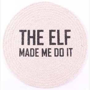 Placemat for beach, The elf made me do it