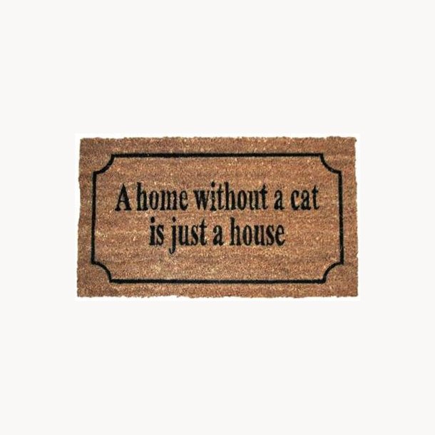 Doormat - A home without a cat is just a house