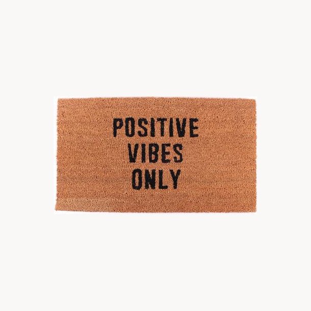Doormat - Positive vibes only