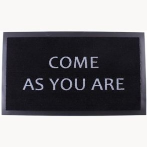 Doormat - Come as you are
