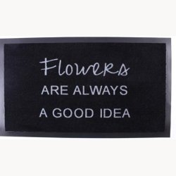 Doormat - Flowers are always a good idea