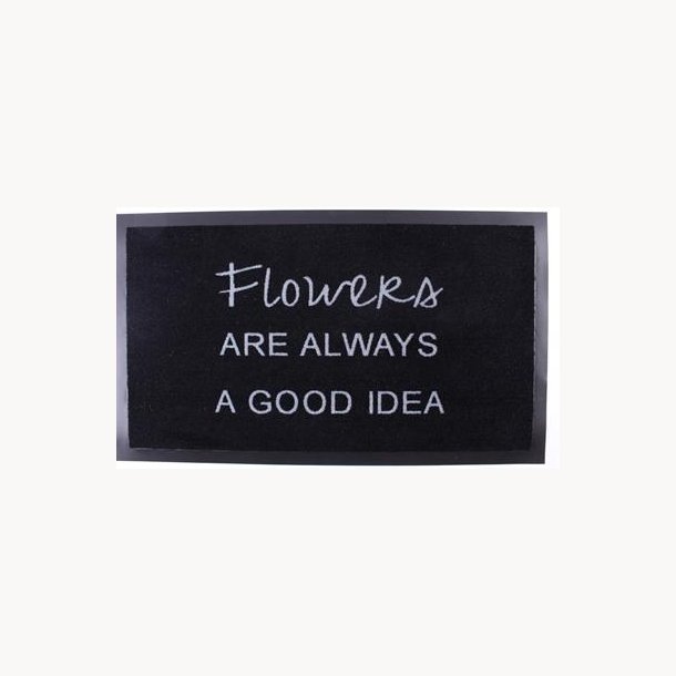 Doormat - Flowers are always a good idea