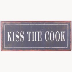 Skilt - kiss the cook