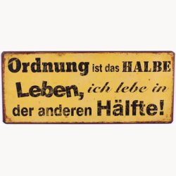 Skilt - Ordnung ist das halbe leben...