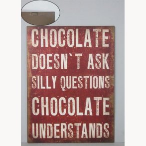 Sign - Chocolate understands
