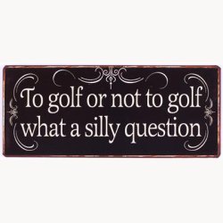 Skilt - To golf or not to golf