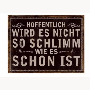 Sign - Hoffentlich...