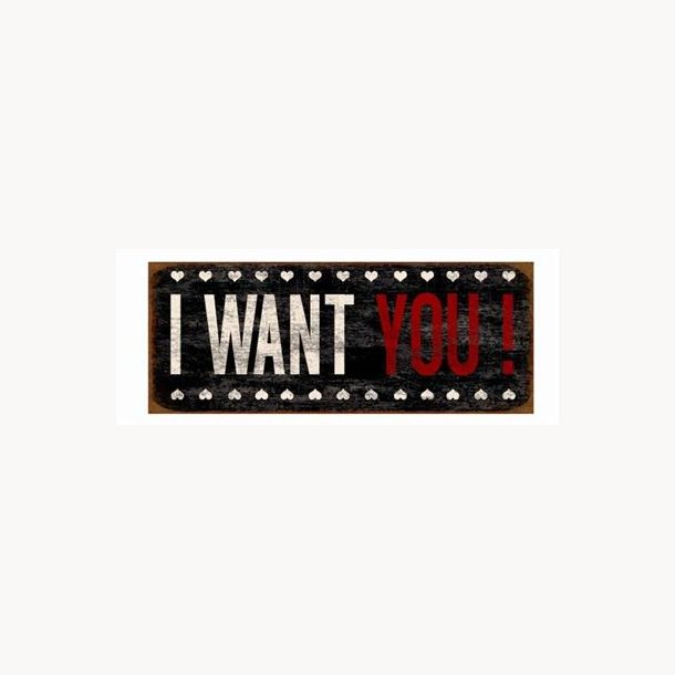 Skilt(u) - I want you