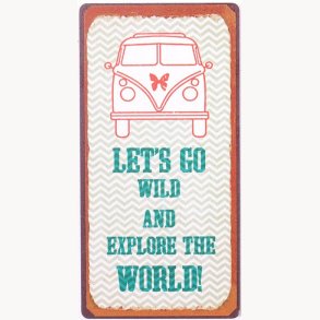 Magnet - Let's go wild and explore the world