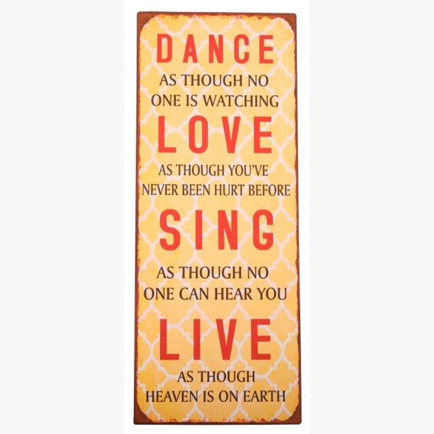 Sign - Dance, Love, Sing, Live