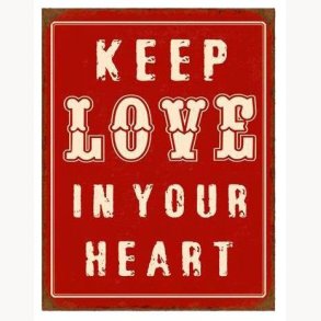 Sign - Keep love in your heart
