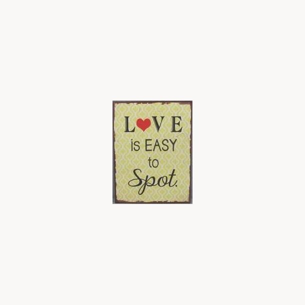 Sign - Love is easy to spot