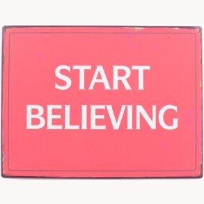 Sign - Start believing
