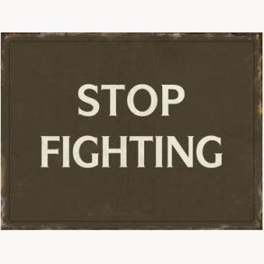Sign - Stop fighting