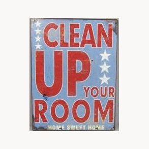 Sign - Clean up your room