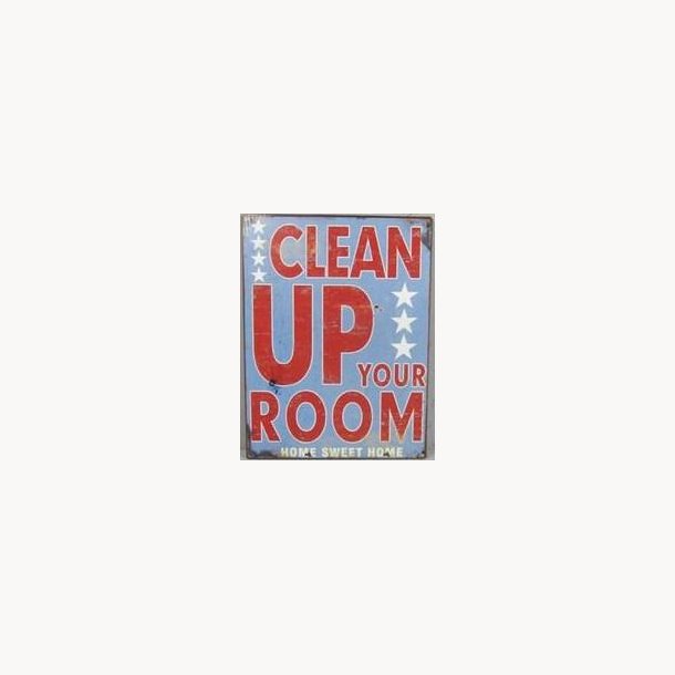 Sign - Clean up your room