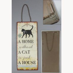 Skilt - A home without a cat