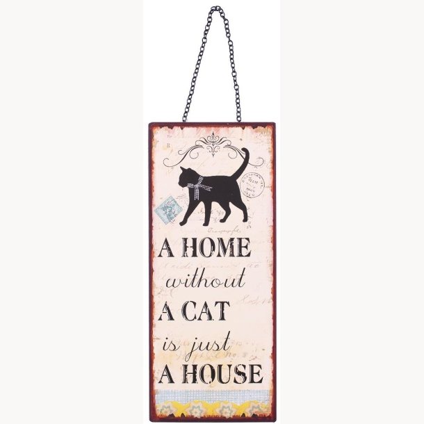 Sign - A home without a cat