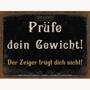 Sign - Prfe dein gewicht !