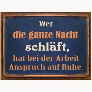 Sign - Wer die ganze nacht schläft...