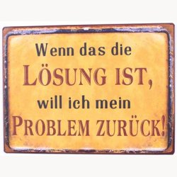 Skilt - Wenn das die l"sung ist...