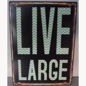 Sign, 2D - Live large