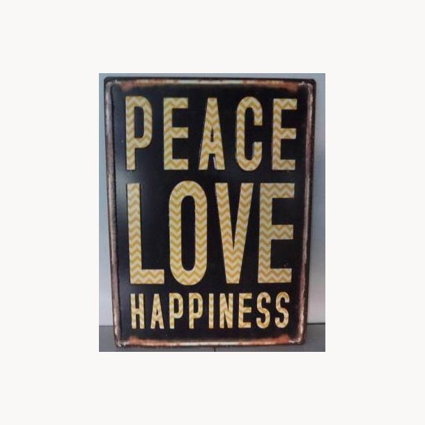 Skilt, 2D - Peace love happiness