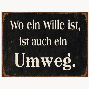 Sign - Wo ein wille ist, ist auch ein umweg