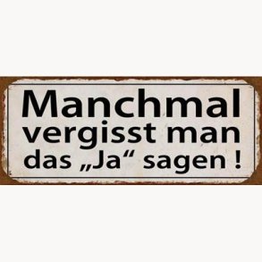 Sign - Manchmal vergisst man das 