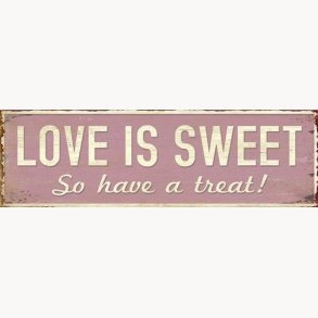 Sign - Love is sweet