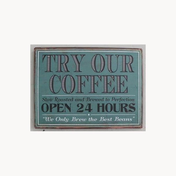 Sign, 2D - Try our coffee
