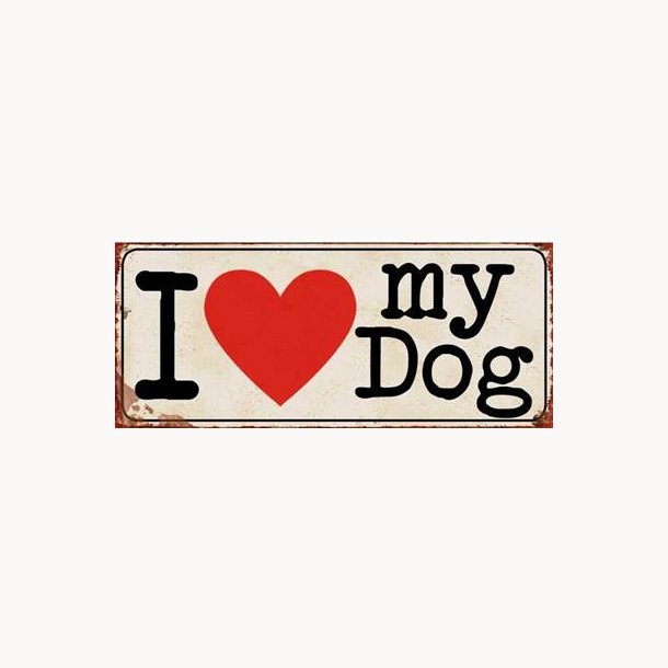 Sign - I love my dog