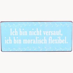 Skilt - Moralisch flexibel