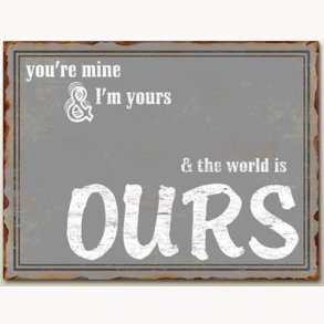 Sign - & the world is ours