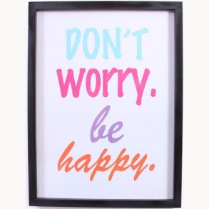 Billede med ramme - Be happy