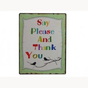 Sign - Say please and thank you