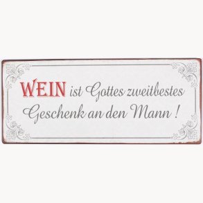 Skilt - Wein ist Gottes zweitbestes...