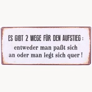 Skilt - Es gibt 2 wege für den aufstieg: