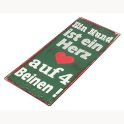 Sign, tysk - Ein Hund ist ein Herz auf 4 Beinen !