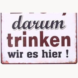 Skilt - Im himmel gibt's kein bier...