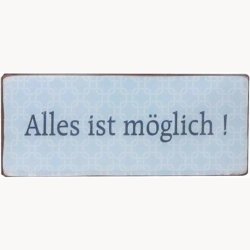 Skilt - Alles ist m&ouml;glich !