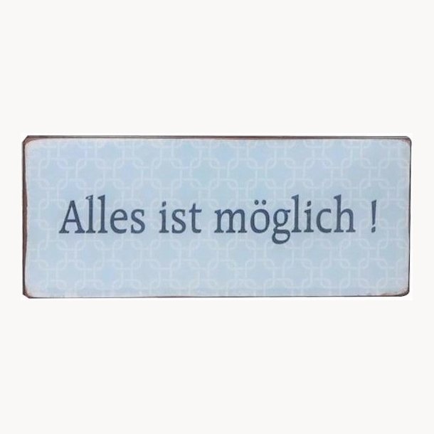 Skilt - Alles ist m&ouml;glich !